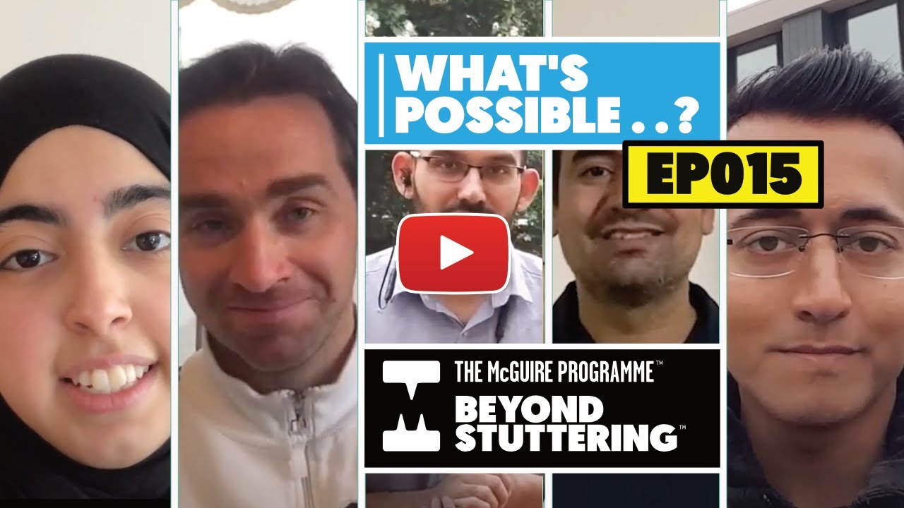 Beyond Stuttering – What’s Possible . . . Episode 15