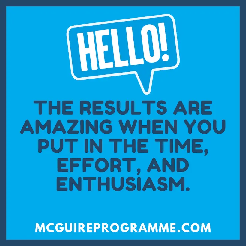 Results Are Amazing When You Put In The Time Effort And Enthusiasm