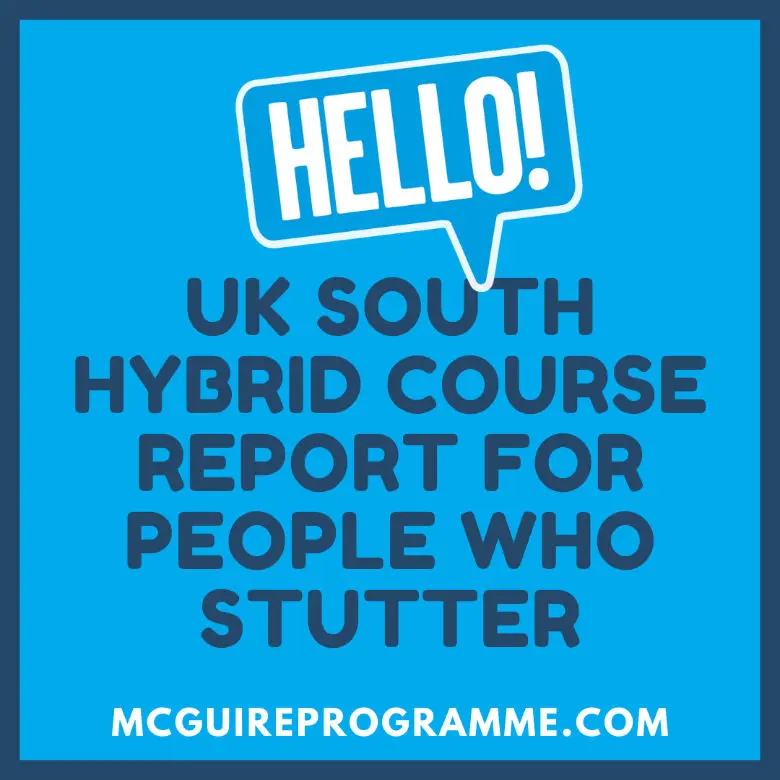 UK South Hybrid Course Report for people who stutter – April 2021