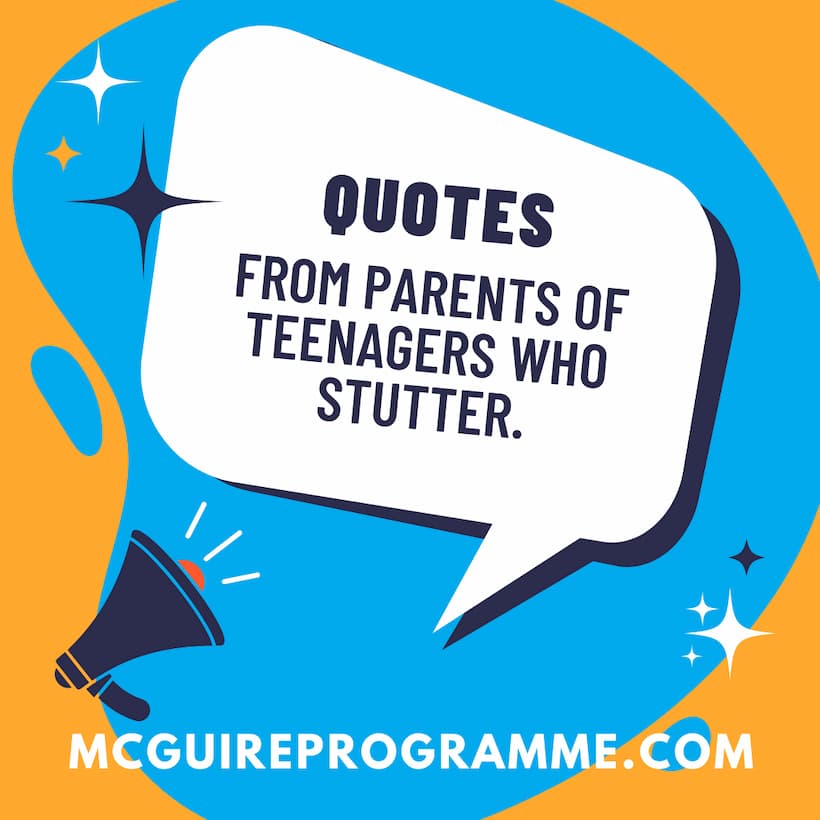 How to involve parents in their child’s journey beyond stuttering; quotes from parents of children who stutter under the age of 18