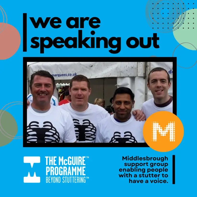 McGuire Programme Middlesbrough Support Group enables people with a stutter to have a voice.